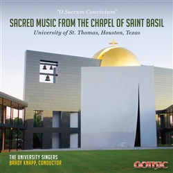 Sacred Music from St. Basil s Chapel University Singers Knapp